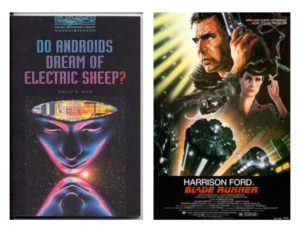 Picture 1: Androids Dream of Electric Sheep, Philip K. Dick; Picture 2: Blade Runner (1982)