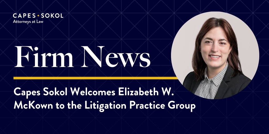 Capes Sokol Welcomes Elizabeth W. McKown to the Litigation Practice Group